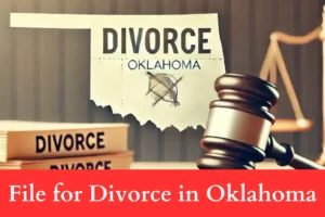 how to File for Divorce in Oklahoma