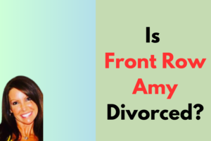 Front Row Amy Divorce