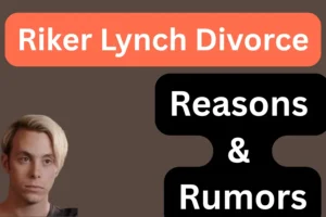 Riker Lynch Divorce