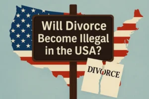 will divorce become illegal in the usa