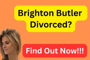 Brighton Butler Divorce